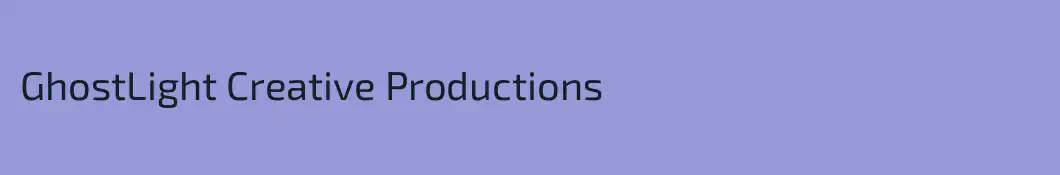 GhostLight Creative Productions